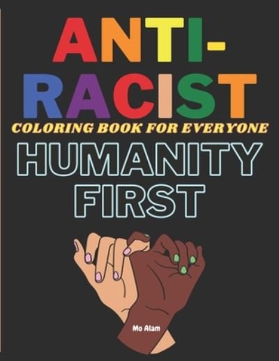 Cover for Mo Alam · Anti-Racist Coloring book for everyone (Taschenbuch) (2020)