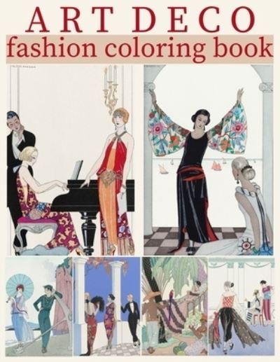 Cover for Ada Ashley · Art Deco Fashion Coloring Book: 30 Coloring Pages for Adults of George Barbier Illustrations (Taschenbuch) (2020)