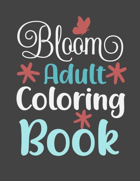 Cover for Haque Color · Bloom Adult Coloring Book (Pocketbok) (2021)