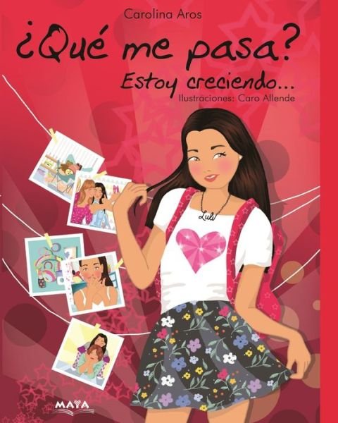 Cover for Carolina Aros · ?Que me pasa?: Estoy creciendo - Salud (Paperback Book) (2021)