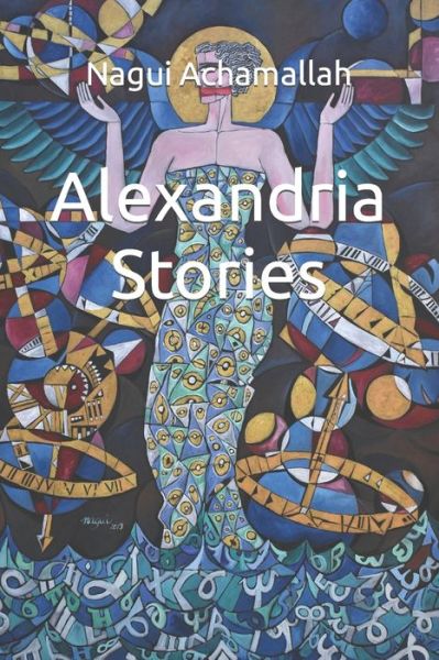 Cover for Nagui Achamallah · Alexandria Stories (Paperback Book) (2021)