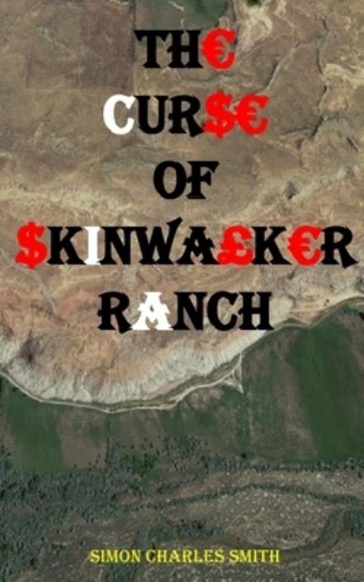 Cover for Simon Smith · CUR$e of $KINWA£KeR RANCH (Bog) (2022)