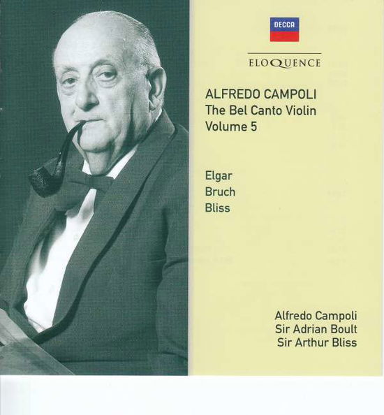 Alfredo Campoli: The Bel Canto Violin - Volume 5 - Alfredo Campoli / Sir Adrian Boult / Sir Arthur Bliss - Musik - AUSTRALIAN ELOQUENCE - 0028948251438 - 9. februar 2018