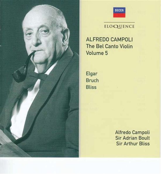 Alfredo Campoli: The Bel Canto Violin - Volume 5 - Alfredo Campoli / Sir Adrian Boult / Sir Arthur Bliss - Musik - AUSTRALIAN ELOQUENCE - 0028948251438 - 9 februari 2018