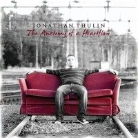 Cover for Jonathan Thulin · Anatomy Of A Heratflow (CD) (2022)