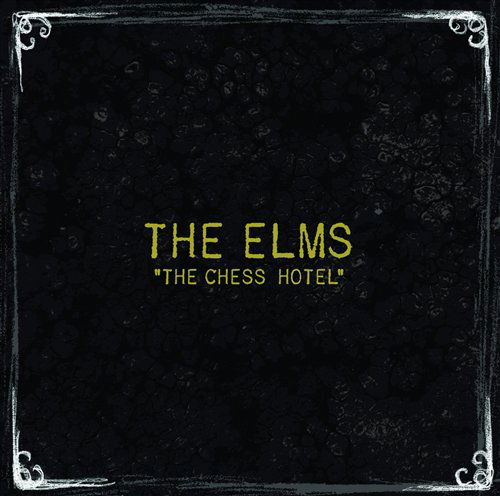 Cover for Elms · The Chess Hotel (CD) (2011)