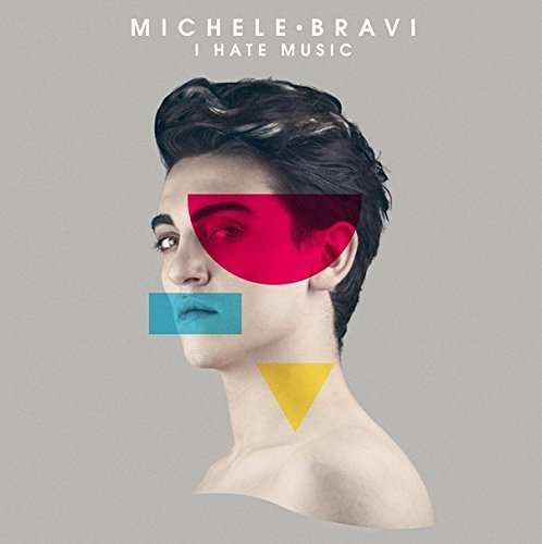 Cover for Michele Bravi · I Hate Music (CD) [EP edition] (2015)