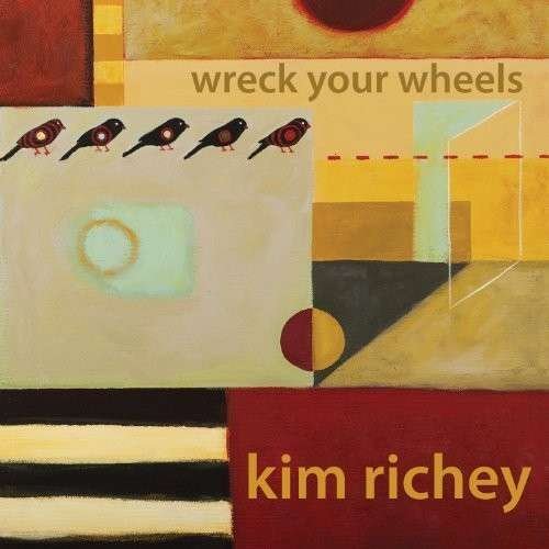 Cover for Kim Richey · Wreck Your Wheels (CD) [Digipak] (2010)
