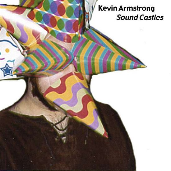 Cover for Kevin Armstrong · Sound Castles (CD) (2006)