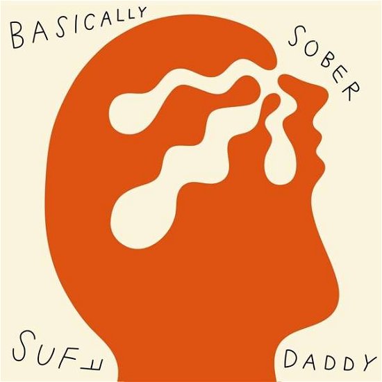 Cover for Suff Daddy · Basically Sober (LP) (2022)