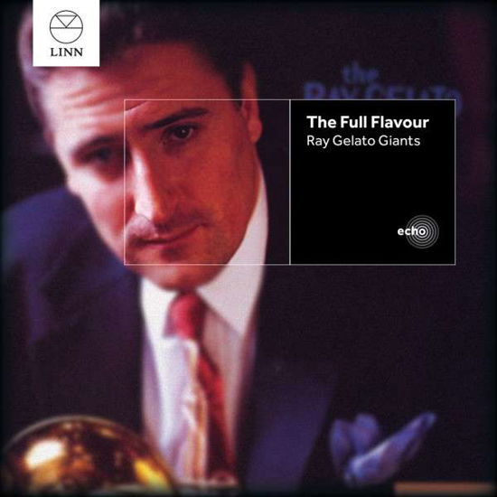 Full Flavour - Ray -Giants- Gelato - Musik - LINN - 0691062003438 - 11. September 2014