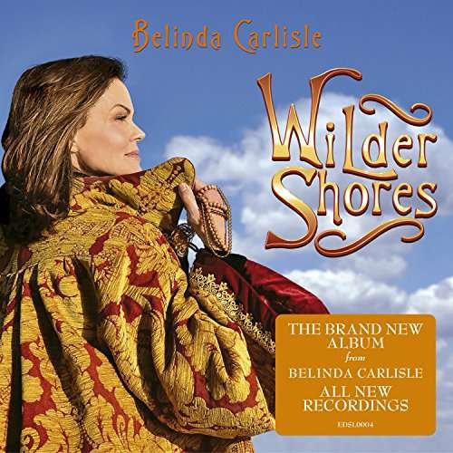 Cover for Belinda Carlisle · Wilder Shores (CD) [Digipak] (2017)