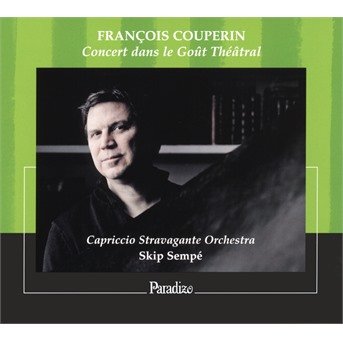 Cover for Sempé, Skip / Capriccio Stravagante Orchestra · Concert dans le Gout Theatral (CD) (2020)