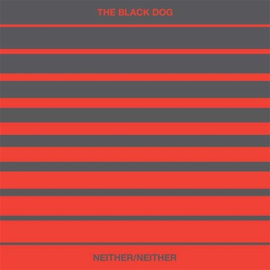 Cover for Black Dog · Neither / Neither (CD) (2015)