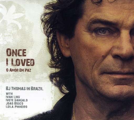 Cover for B.j. Thomas · Once I Loved (CD) (2009)