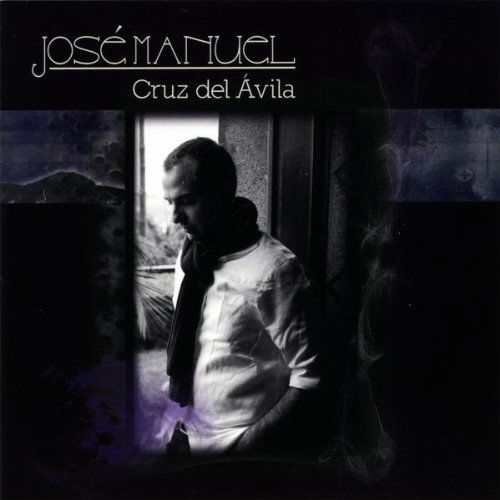 Cruz Del Avila - Jose Manuel - Music -  - 0884501438438 - January 25, 2011