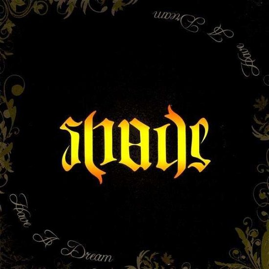 Cover for Shade · Have a Dream (CD) (2009)