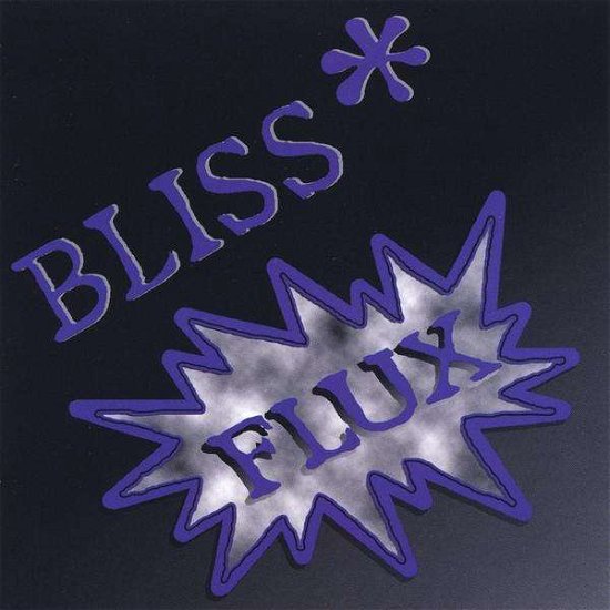 Cover for Bliss · Flux (CD) (2009)