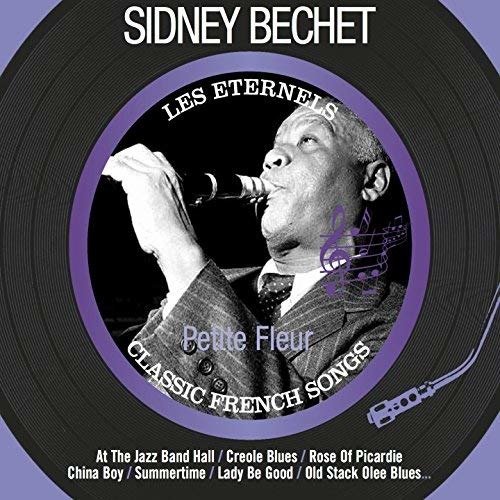 Petite Fleur - Sidney Bechet - Musikk - Documents - 0885150325438 - 1. mai 2016