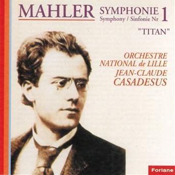 Symphonie N?1 - Gustav Mahler - Musik - Forlane - 3399240166438 - 8. november 2019