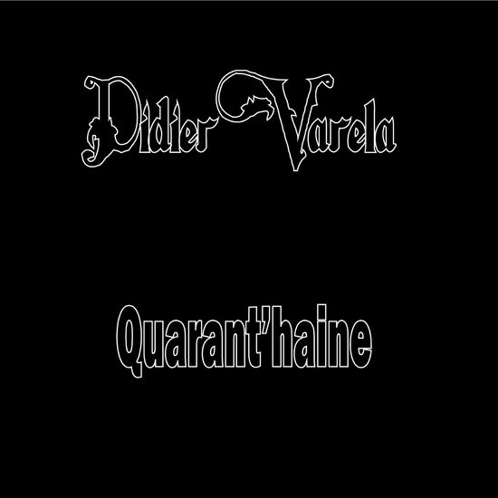 Cover for Didier Varela · Quarant'Haine (CD) (2022)