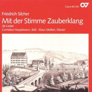 F. Silcher · Mit Der Stimme Zauberklan (CD) (1998)