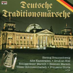 Deutsche MilitÄrkapellen · Deutsche Traditionsmärsche (CD) (2007)