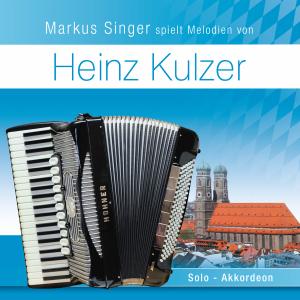 Cover for Markus Singer · M.singer Spielt Melodien Von Heinz Ku... (CD) (2010)