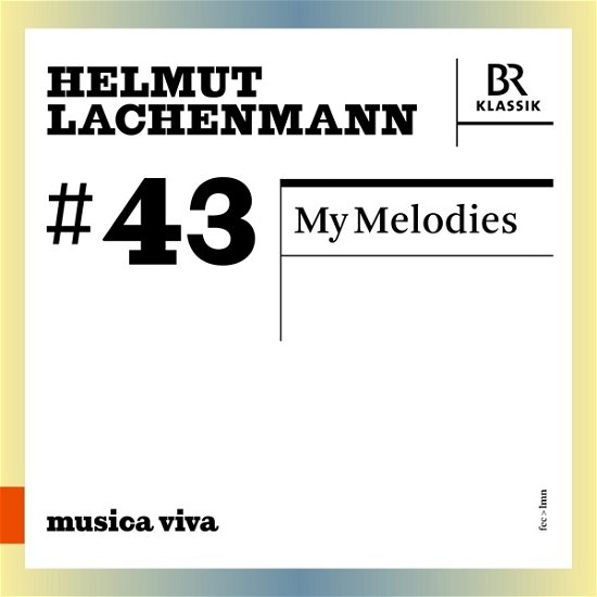 Cover for Bavarian Radio Symphony Orchestra · Helmut Lachenmann: My Melodies (CD) (2024)