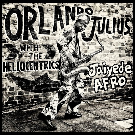 Cover for Julius, Orlando &amp; The Heliocentrics · Jaiyede Afro (LP) (2023)