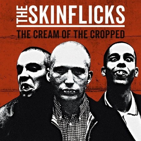 The Cream of the Cropped - The Skinflicks - Musik - TRISOL - 4260063947438 - 6. Januar 2023