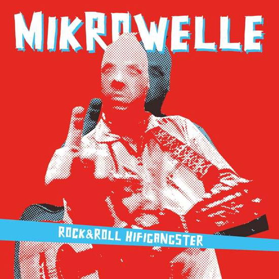 Cover for Mikrowelle · Rock &amp; Roll Hifigangster (CD) (2016)