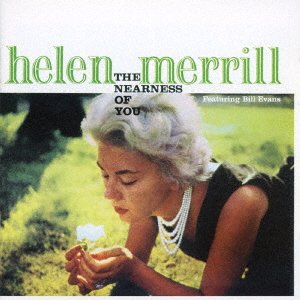 Cover for Helen Merrill · Nearness of You+you`ve Got Date     with the Blues (CD) [Japan Import edition] (2016)
