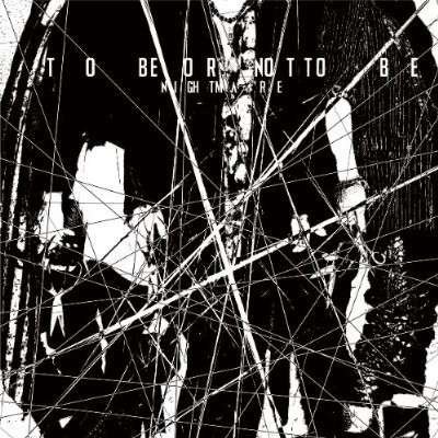 Cover for Nightmare · To Be or Not to Be (CD) [Japan Import edition] (2014)