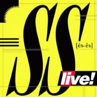 Ss Live!-[the Original Ss]+[ss Live!]- - Ss - Muzyka - TEICHIKU ENTERTAINMENT INC. - 4988004129438 - 20 listopada 2013