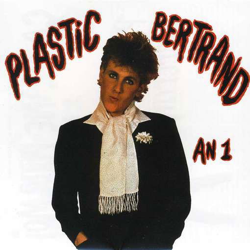 Cover for Plastic Bertrand · An 1 (CD) [Bonus Tracks edition] (2012)