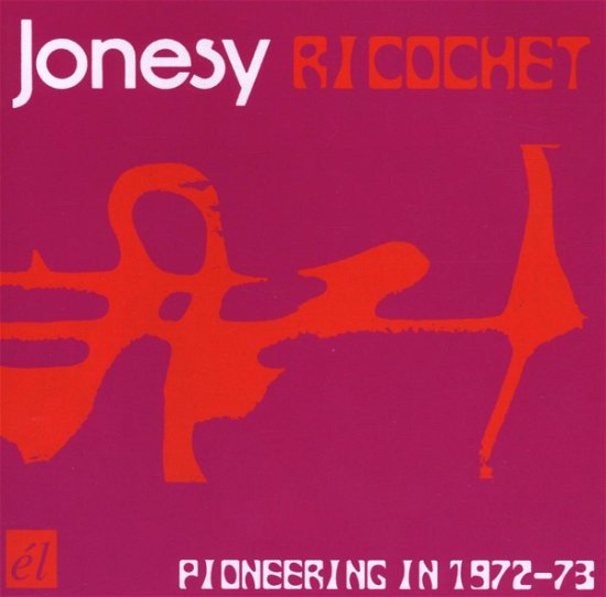 Ricochet (1972-73) - Jonesy - Musik - El - 5013929310438 - 19. marts 2007