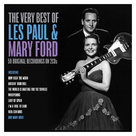 The Very Best Of - Les Paul & Mary Ford - Musiikki - NOT NOW MUSIC - 5060143497438 - perjantai 12. huhtikuuta 2019