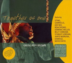 Cover for Gregg Kofi Brown · Together As One (CD) (2005)
