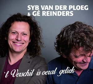 Cover for Syb Van Der Ploeg &amp; Ge Reinders · Syb Van Der Ploeg &amp; Ge Reinders - T Verschil Is Oeral Geliek (CD) (2014)