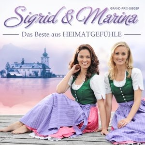 Das Beste Aus Heimatgefuhle - Sigrid & Marina - Musik - MCP - 9002986711438 - 28. august 2013