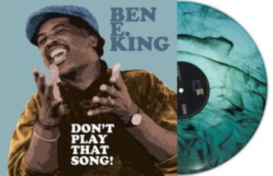 Dont Play That Song! (Turquoise Marble Vinyl) - Ben E. King - Musiikki - SECOND RECORDS - 9003829978438 - perjantai 1. syyskuuta 2023