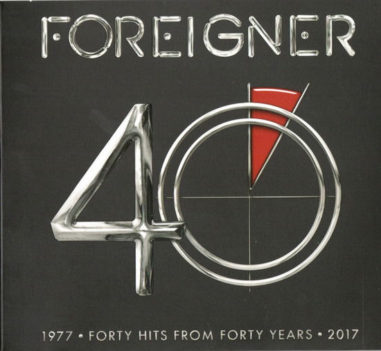 40 - Foreigner - Musikk - RHINO - 9397601008438 - 19. mai 2017