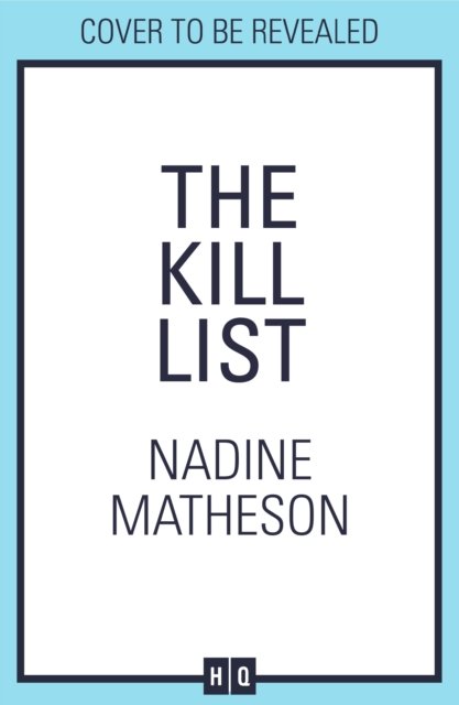 The Kill List - An Inspector Henley Thriller - Nadine Matheson - Livros - HarperCollins Publishers - 9780008548438 - 9 de maio de 2024