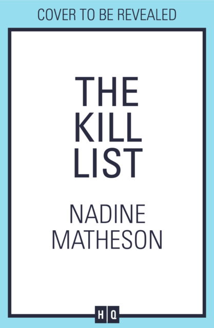 The Kill List - An Inspector Henley Thriller - Nadine Matheson - Libros - HarperCollins Publishers - 9780008548438 - 9 de mayo de 2024