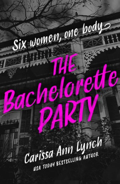 Cover for Carissa Ann Lynch · The Bachelorette Party (Paperback Book) (2022)