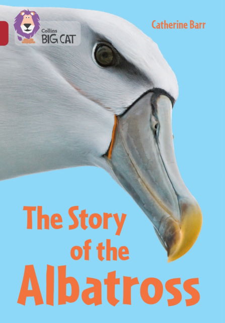 Cover for Catherine Barr · The Story of the Albatross: Band 14/Ruby - Collins Big Cat (Paperback Book) (2025)