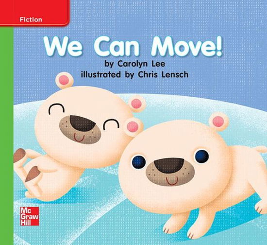 Reading Wonders, Grade 1, Leveled Reader We Can Move!, ELL, Unit 1, 6-Pack - McGraw Hill - Books - McGraw-Hill Education - 9780021293438 - August 1, 2012