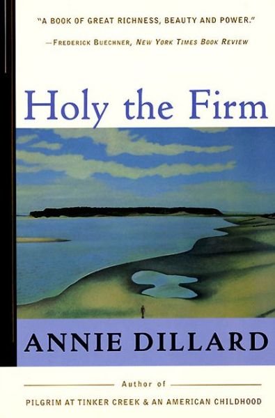 Cover for Annie Dillard · Holy the Firm (Paperback Book) [Revised edition] (1998)