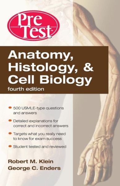Anatomy, Histology, & Cell Biology: PreTest Self-Assessment & Review, Fourth Edition - Robert Klein - Livres - McGraw-Hill Education - Europe - 9780071623438 - 16 avril 2010